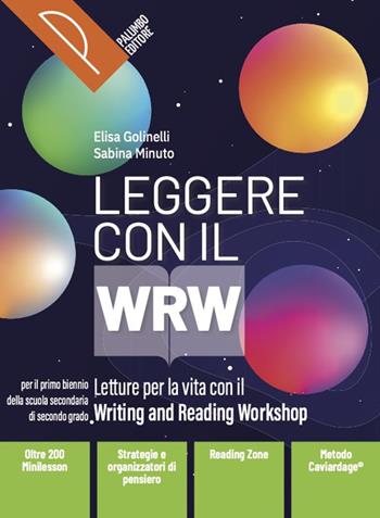 Leggere con WRW. Letture per la vita con il metodo WRW. Con Scrivere con il WRW. Per il bienno delle Scuole superiori. Con e-book. Con espansione online - Sabina Minuto, Elisa Golinelli - Libro Palumbo 2024 | Libraccio.it