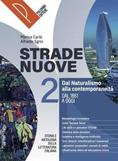 Strade nuove. Storia e antologia della letteratura italiana. Per le Scuole superiori. Con e-book. Con espansione online. Vol. 2