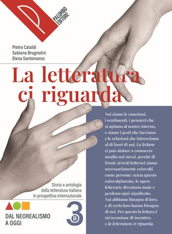 La letteratura ci riguarda. Storia e antologia della letteratura italiana in prospettiva internazionale. Per le Scuole superiori. Con Alfabeto digitale. Vol. 3B - Pietro Cataldi, Sabiana Brugnolini, Elena Santomarco - Libro Palumbo 2025 | Libraccio.it