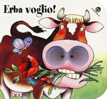 Erba voglio! I buchini - Cristina Mesturini, Giovanna Mantegazza - Libro La Coccinella 2014, I libri coi buchi | Libraccio.it