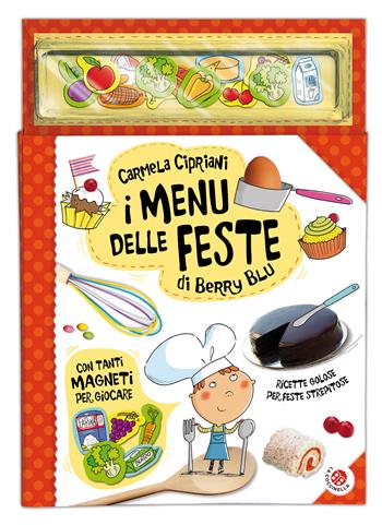 I menu delle feste di Berry Blu. Con magneti - Carmela Cipriani - Libro La Coccinella 2014 | Libraccio.it