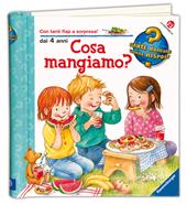 Cosa mangiamo? Ediz. illustrata