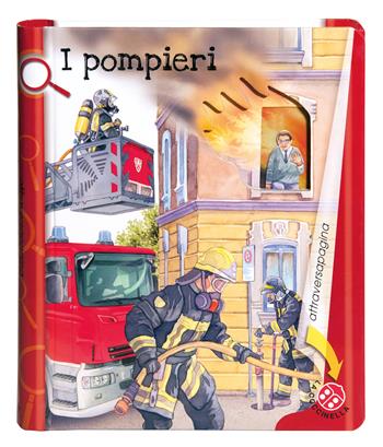 I pompieri. Ediz. illustrata - Gabriele Clima, Giovanna Mantegazza - Libro La Coccinella 2015, Attraversapagina | Libraccio.it