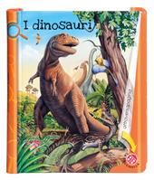 I dinosauri. Ediz. illustrata