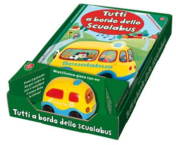 Tutti a bordo dello scuolabus! Macchinina gioca con me. Con gadget - Giovanna Mantegazza - Libro La Coccinella 2015 | Libraccio.it
