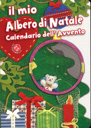 Il mio albero di Natale e calendario dell'Avvento. Ediz. illustrata - Irene Guerrieri, Giovanna Mantegazza - Libro La Coccinella 2015 | Libraccio.it