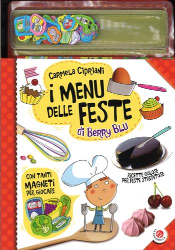 I menu delle feste di Berry Blu. Con magneti - Carmela Cipriani - Libro La Coccinella 2015 | Libraccio.it