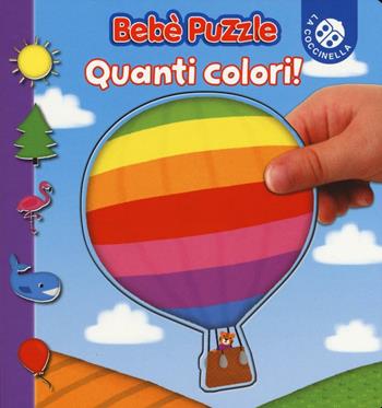 Quanti colori! Bebè puzzle. Ediz. illustrata - Jacques Beaumont, Mélusine Allirol - Libro La Coccinella 2016 | Libraccio.it