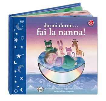Dormi dormi... fai la nanna! Con CD Audio - Roberto Piumini, Filippo Brunello - Libro La Coccinella 2016, Baby CD | Libraccio.it