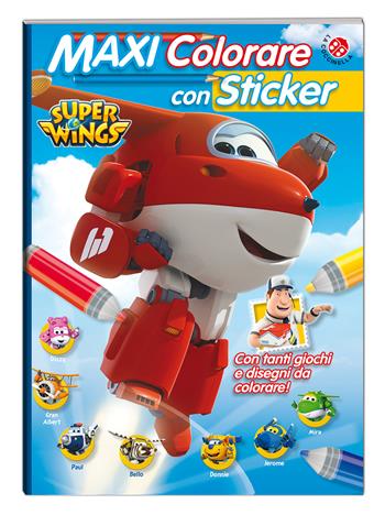 Maxi colorare con sticker. Super Wings. Con adesivi. Ediz. a colori  - Libro La Coccinella 2016 | Libraccio.it
