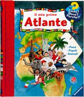 Il mio primo atlante. Ediz. a colori