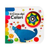 Il circo dei colori. Ediz. a colori