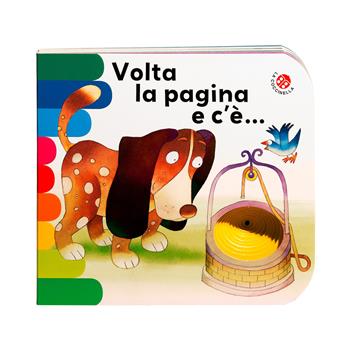 Volta la pagina e c'è.... Ediz. illustrata - Filippo Brunello, Giovanna Mantegazza - Libro La Coccinella 2017, I libri coi buchi | Libraccio.it