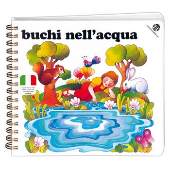 Buchi nell'acqua - Giorgio Vanetti, Nadia Pazzaglia, Tiziano Sclavi - Libro La Coccinella 2018, Buchi d'oro | Libraccio.it