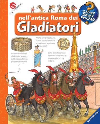 Nell'antica Roma dei gladiatori. Ediz. a spirale. Con DVD video - Andrea Erne - Libro La Coccinella 2018, Come? Dove? Perché? | Libraccio.it