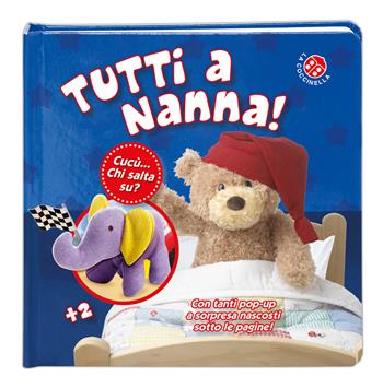 Tutti a nanna! Cucù... chi salta su? Libro pop-up. Ediz. a colori - Dawn Sirett - Libro La Coccinella 2018, Cucù... Chi salta su? | Libraccio.it