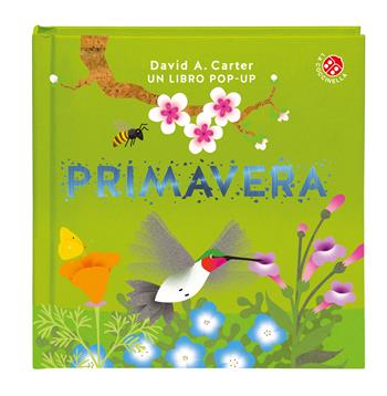 Primavera. Libro pop-up. Ediz. a colori - David A. Carter - Libro La Coccinella 2018 | Libraccio.it