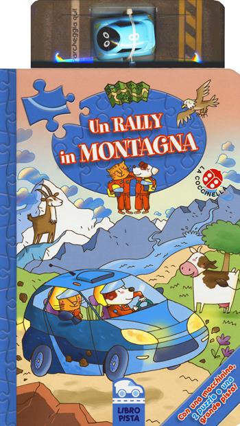Un rally in montagna. Ediz. a colori. Con gadget - Gabriele Clima, Stefano Tognetti - Libro La Coccinella 2018, Libro pista | Libraccio.it