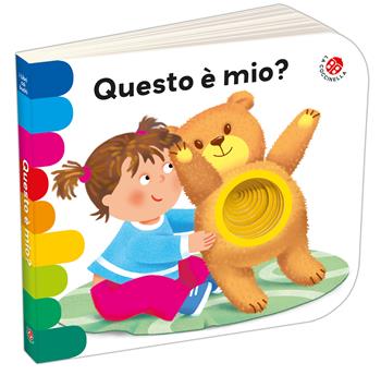 Questo è mio? Ediz. a colori - Laura Rigo, Giovanna Mantegazza - Libro La Coccinella 2018, I libri coi buchi | Libraccio.it