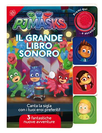 Il grande libro sonoro. Pj Masks Superpigiamini. Ediz. a colori  - Libro La Coccinella 2018 | Libraccio.it