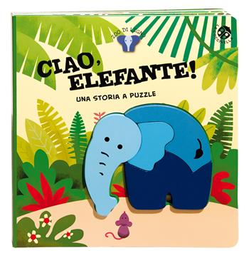 Ciao, elefante! Ediz. a colori. Con gadget - Gabriele Clima - Libro La Coccinella 2018 | Libraccio.it
