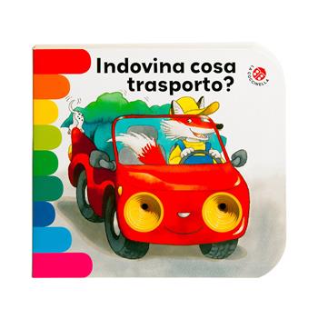 Indovina cosa trasporto? Nuova ediz. - Giovanna Mantegazza, Cristina Mesturini - Libro La Coccinella 2019, I libri coi buchi | Libraccio.it