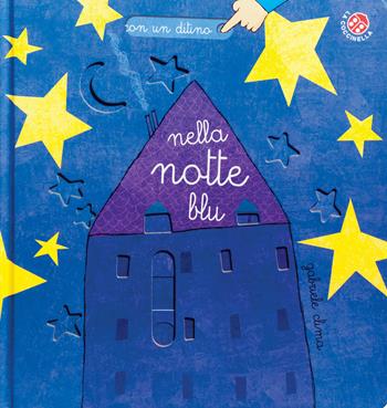 Nella notte blu. Maxi. Ediz. speciale - Gabriele Clima - Libro La Coccinella 2019, Con un ditino | Libraccio.it