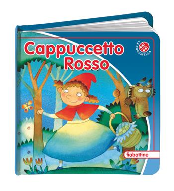 Cappuccetto Rosso. Ediz. a colori - Giovanna Mantegazza - Libro La Coccinella 2019, Fiabottine | Libraccio.it