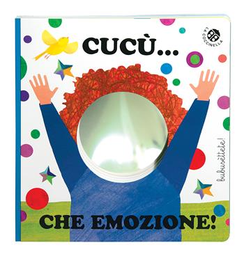 Bebè cucù... Che emozione! - Raffaella Castagna - Libro La Coccinella 2019, Bubusettete! | Libraccio.it