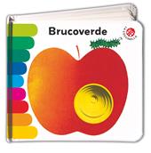 Brucoverde. Ediz. deluxe