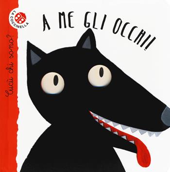 A me gli occhi! Cucù chi sono? Ediz. speciale - Maria Loretta Giraldo, Nicoletta Bertelle - Libro La Coccinella 2019, Cucù chi sono? | Libraccio.it