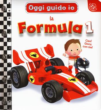 La formula 1. Oggi guido io. Ediz. a colori - Nathalie Bélineau, Emilie Beaumont - Libro La Coccinella 2019 | Libraccio.it