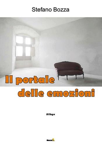 Il portale delle emozioni - Stefano Bozza - Libro Montag 2016, Solaris | Libraccio.it