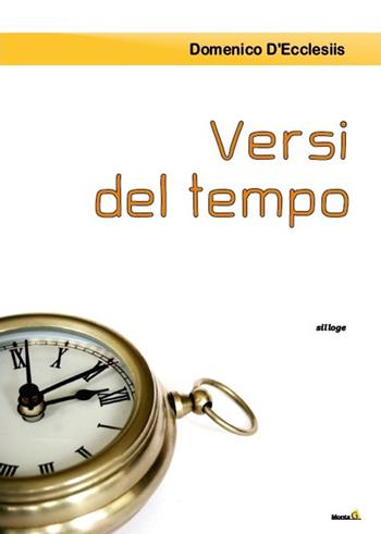 Versi del tempo - Domenico D'Ecclesiis - Libro Montag 2016, Solaris | Libraccio.it