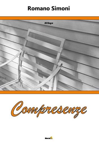 Compresenze - Romano Simoni - Libro Montag 2016, Solaris | Libraccio.it
