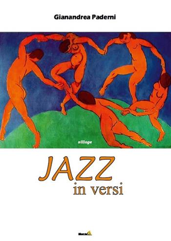 Jazz in versi - Gianandrea Paderni - Libro Montag 2016, Solaris | Libraccio.it