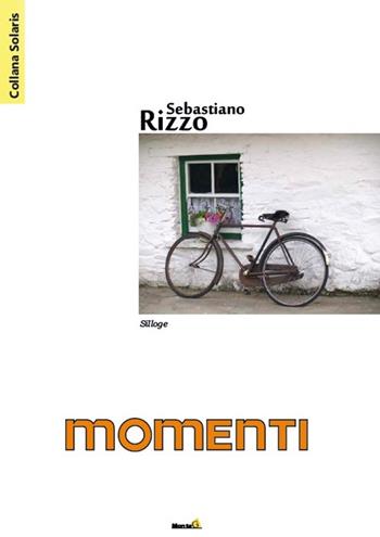 Momenti - Sebastiano Rizzo - Libro Montag 2016, Solaris | Libraccio.it