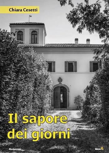 Il sapore dei giorni - Chiara Cesetti - Libro Montag 2017, Le Fenici | Libraccio.it