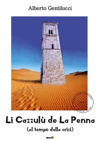 Li cazzulù de la penna - Alberto Gentilucci - Libro Montag 2017, Gli alternativi | Libraccio.it