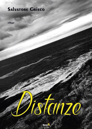Distanze - Salvatore Grieco - Libro Montag 2017, Solaris | Libraccio.it
