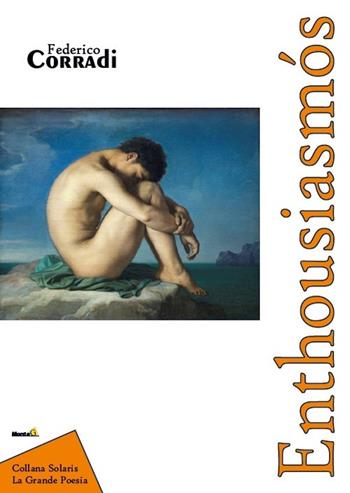 Enthousiasmós - Federico Corradi - Libro Montag 2018, Solaris | Libraccio.it