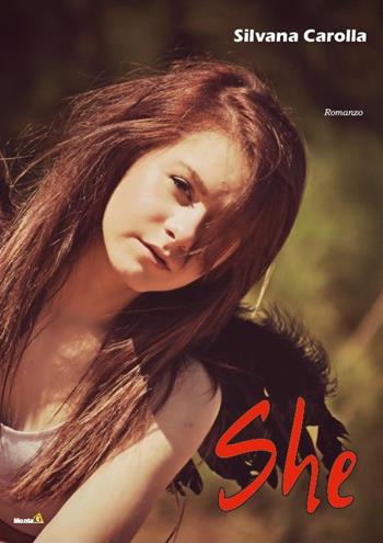 She. Ediz. italiana - Silvana Carolla - Libro Montag 2018, Le Fenici | Libraccio.it