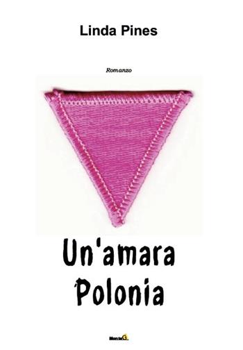 Un' amara Polonia - Linda Pines - Libro Montag 2019, Le Fenici | Libraccio.it