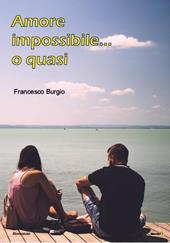 Amore impossibile... o quasi