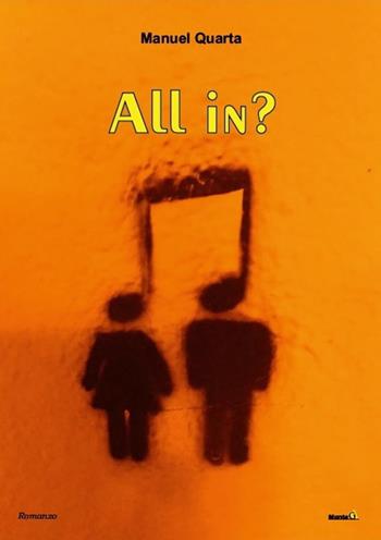 All in? - Manuel Quarta - Libro Montag 2019, Le Fenici | Libraccio.it