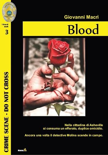 Blood - Giovanni Macrì - Libro Montag 2020, Le Fenici | Libraccio.it