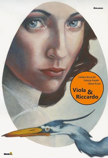 Viola & Riccardo - Chiara Rossi, Cristina Boracchi, Patrizia Finetti - Libro Montag 2021, Le Fenici | Libraccio.it
