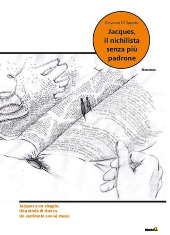 Jacques, il nichilista senza più padrone - Giovanni Di Saverio - Libro Montag 2021, Le Fenici | Libraccio.it