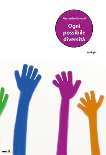 Ogni possibile diversità - Alessandro Bonaciti - Libro Montag 2021 | Libraccio.it