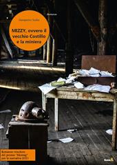 Mizzy, ovvero il vecchio costillo e la miniera